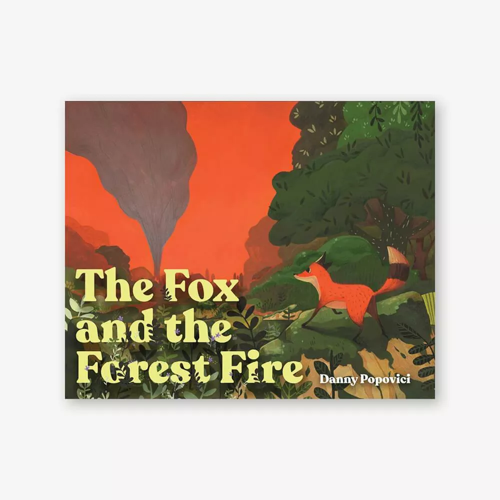 The Fox and the Forest Fire by Danny Papovici