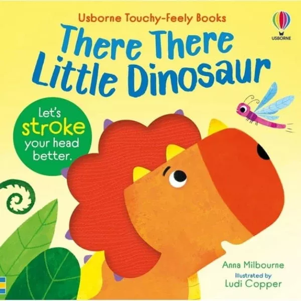 There There Little Dinosaur (Touchy Feely Book)