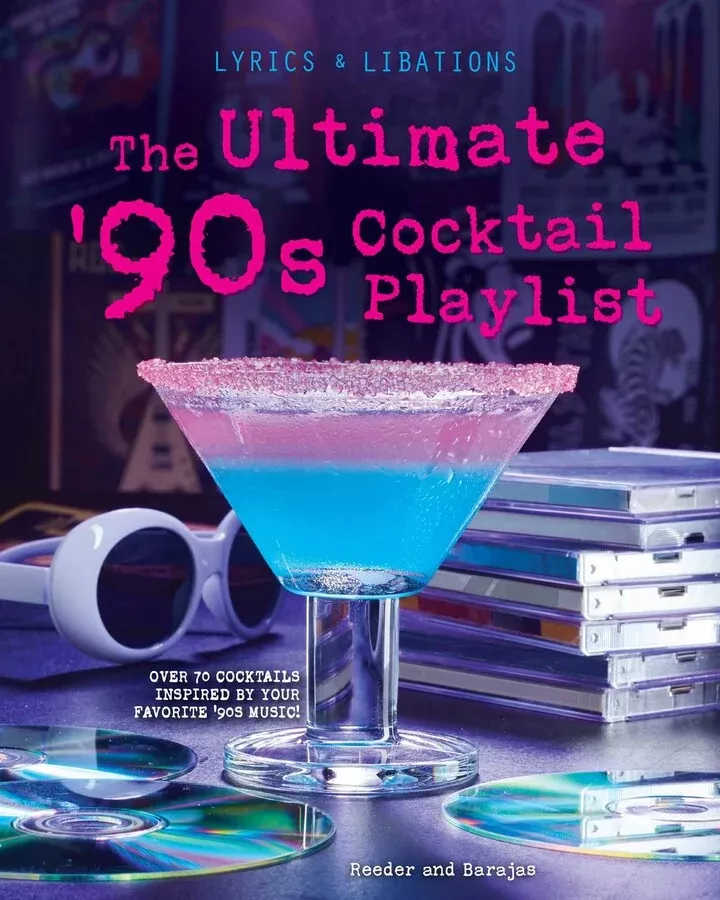 Ultimate 90s Cocktail Playlist Recipe Book